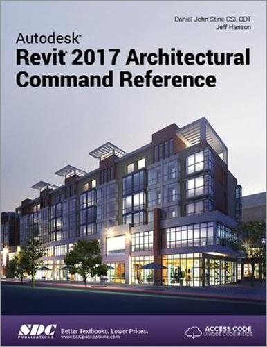 [object Object] «Autodesk Revit 2017 Architectural Command Reference (Including unique access code)», авторов Дэниел Стайн, Джефф Хэнсон - фото №1