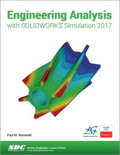 [object Object] «Engineering Analysis with SOLIDWORKS Simulation 2017», автор Пол Куровскі - фото №1