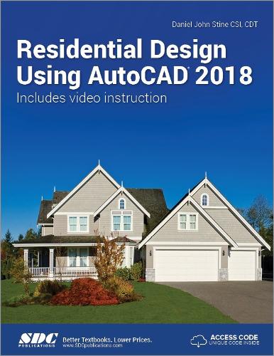 Бумажная книга «Residential Design Using AutoCAD 2018», автор Дэниел Джон Стайн - фото №1