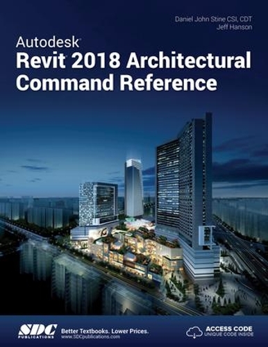 [object Object] «Autodesk Revit 2018 Architectural Command Reference», авторів Деніел Джон Стін, Джефф Хенсон - фото №1