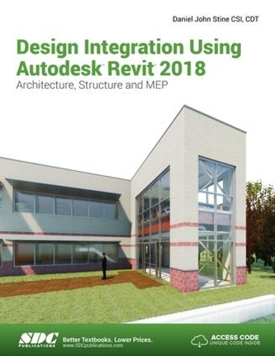 [object Object] «Design Integration Using Autodesk Revit 2018», автор Деніел Джон Стін - фото №1