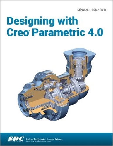 [object Object] «Designing with Creo Parametric 4.0», автор Майкл Дж. Райдер - фото №1