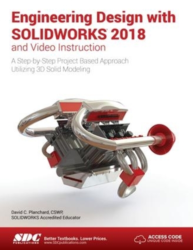 [object Object] «Engineering Design with SOLIDWORKS 2018 and Video Instruction», автор Девід Планчард - фото №1