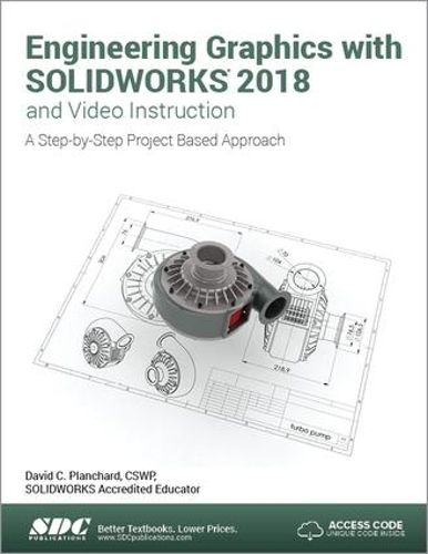 [object Object] «Engineering Graphics with SOLIDWORKS 2018 and Video Instruction», автор Девід Планчард - фото №1