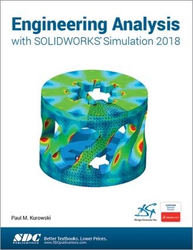 [object Object] «Engineering Analysis with SOLIDWORKS Simulation 2018», автор Пол Куровскі - фото №1