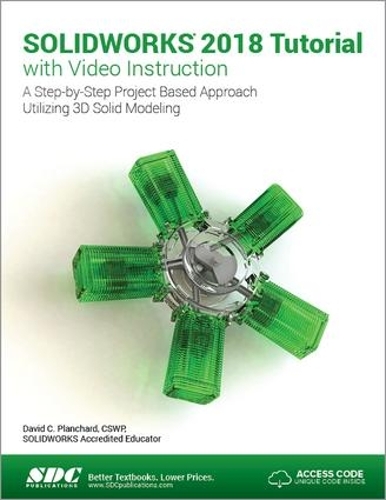 [object Object] «SOLIDWORKS 2018 Tutorial with Video Instruction», автор Девід Планчард - фото №1