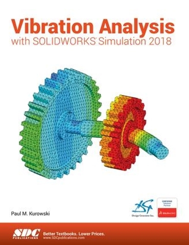 [object Object] «Vibration Analysis with SOLIDWORKS Simulation 2018», автор Пол Куровскі - фото №1