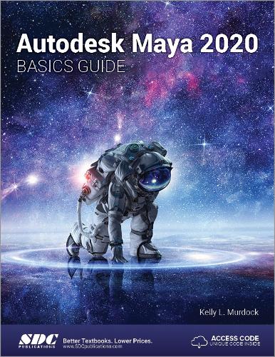 [object Object] «Autodesk Maya 2020 Basics Guide», автор Келлі Л. Мердок - фото №1