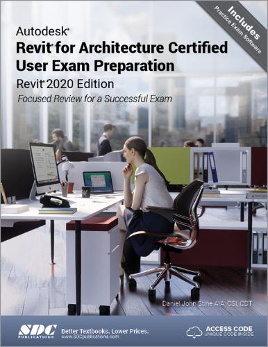 [object Object] «Autodesk Revit for Architecture Certified User Exam Preparation (Revit 2020 Edition)», автор Деніел Джон Стін - фото №1