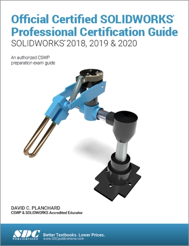 Бумажная книга «Official Certified SOLIDWORKS Professional Certification Guide (SOLIDWORKS 2018, 2019, & 2020)», автор Дэвид Планшар - фото №1