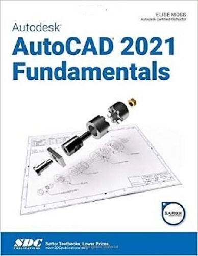 [object Object] «Autodesk AutoCAD 2021 Fundamentals», автор Еліза Мосс - фото №1