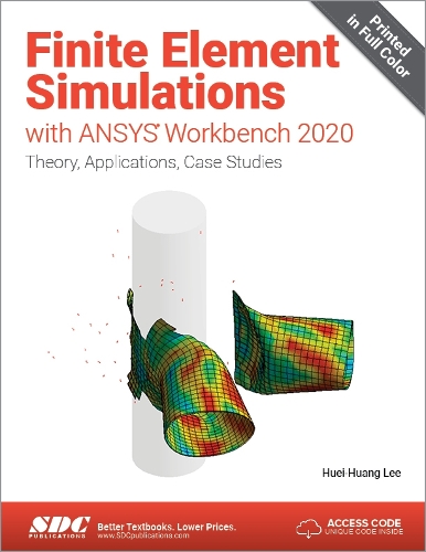 [object Object] «Finite Element Simulations with ANSYS Workbench 2020», автор Хуей-Хуанг Лі - фото №1