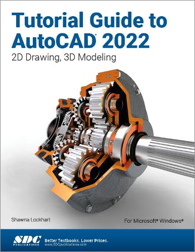 [object Object] «Tutorial Guide to AutoCAD 2022: 2D Drawing, 3D Modeling», автор Шона Локхарт - фото №1
