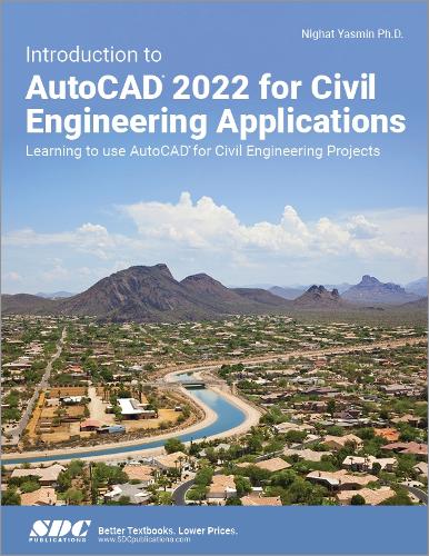 [object Object] «Introduction to AutoCAD 2022 for Civil Engineering Applications: Learning to use AutoCAD for Civil Engineering Projects», автор Нигхат Ясмин - фото №1