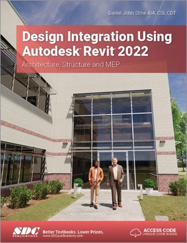 [object Object] «Design Integration Using Autodesk Revit 2022: Architecture, Structure and MEP», автор Деніел Джон Стін - фото №1