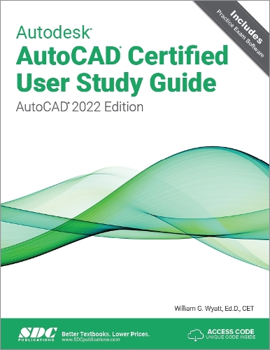 [object Object] «Autodesk AutoCAD Certified User Study Guide: AutoCAD 2022 Edition», автор Вільям Г. Вайатт - фото №1