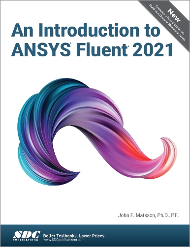 Бумажная книга «An Introduction to ANSYS Fluent 2021», автор Джон Э. Матссон - фото №1