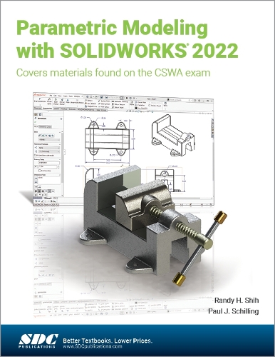 Бумажная книга «Parametric Modeling with SOLIDWORKS 2022», авторов Пол Дж. Шиллинг, Рэнди Х. Ши - фото №1