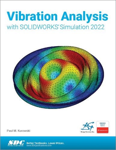 [object Object] «Vibration Analysis with SOLIDWORKS Simulation 2022», автор Пол Куровскі - фото №1