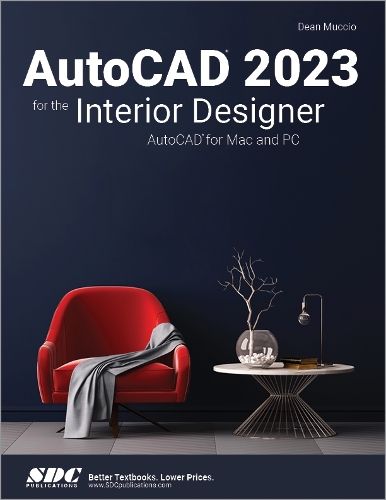 [object Object] «AutoCAD 2023 for the Interior Designer: AutoCAD for Mac and PC», автор Дін Муччіо - фото №1