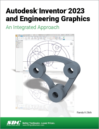 Паперова книга «Autodesk Inventor 2023 and Engineering Graphics: An Integrated Approach», автор Ренді Х. Ши - фото №1