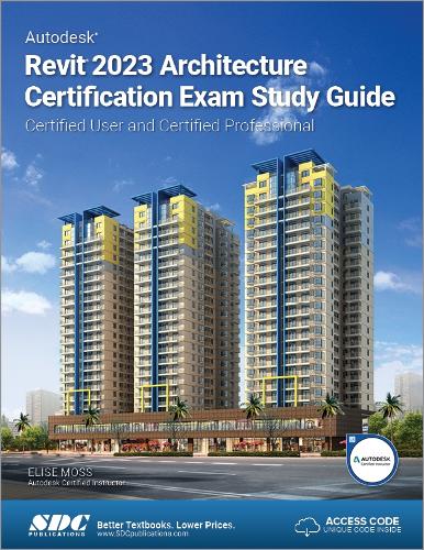 [object Object] «Autodesk Revit 2023 Architecture Certification Exam Study Guide: Certified User and Certified Professional», автор Еліза Мосс - фото №1