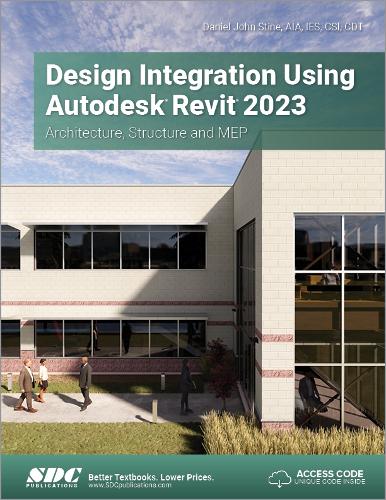 [object Object] «Design Integration Using Autodesk Revit 2023: Architecture, Structure and MEP», автор Деніел Джон Стін - фото №1