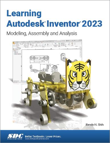 Паперова книга «Learning Autodesk Inventor 2023: Modeling, Assembly and Analysis», автор Ренді Х. Ши - фото №1