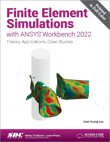 [object Object] «Finite Element Simulations with ANSYS Workbench 2022: Theory, Applications, Case Studies», автор Хуей-Хуанг Лі - фото №1