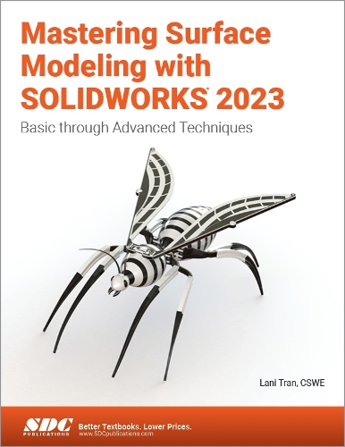 [object Object] «Mastering Surface Modeling with SOLIDWORKS 2023: Basic through Advanced Techniques», автор Лани Тран - фото №1