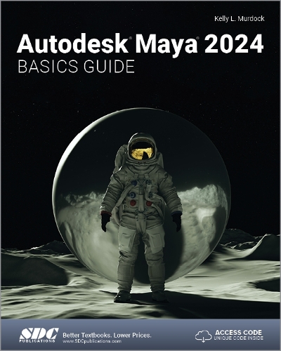 [object Object] «Autodesk Maya 2024 Basics Guide», автор Келлі Л. Мердок - фото №1