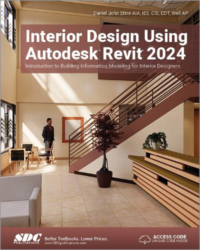 [object Object] «Interior Design Using Autodesk Revit 2024: Introduction to Building Information Modeling for Interior Designers», автор Деніел Джон Стін - фото №1