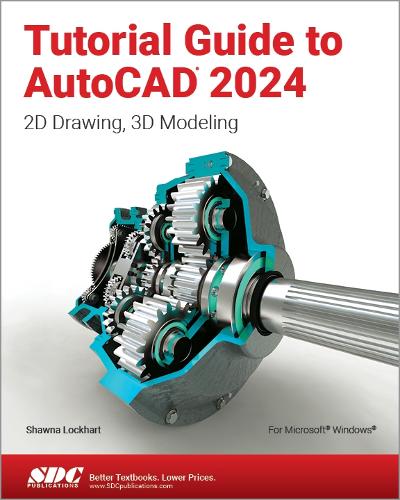 [object Object] «Tutorial Guide to AutoCAD 2024: 2D Drawing, 3D Modeling», автор Шона Локхарт - фото №1
