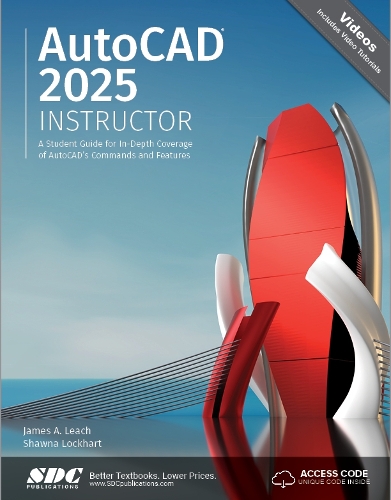 Бумажная книга «AutoCAD 2025 Instructor: A Student Guide for In-Depth Coverage of AutoCAD's Commands and Features», автор Шона Локхарт - фото №1