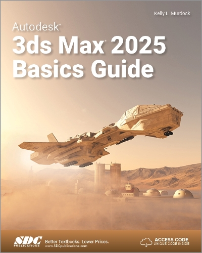 Бумажная книга «Autodesk 3ds Max 2025 Basics Guide», автор Келли Л. Мердок - фото №1