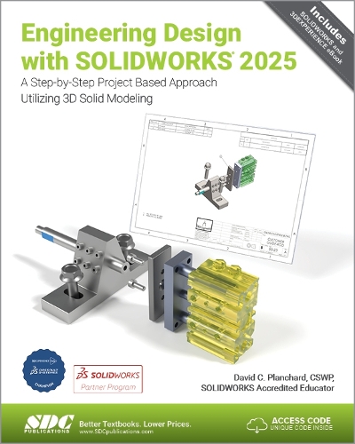 Бумажная книга «Engineering Design with SOLIDWORKS 2025: A Step-by-Step Project Based Approach Utilizing 3D Solid Modeling», автор Дэвид К. Планшар - фото №1