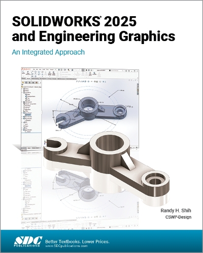 Паперова книга «SOLIDWORKS 2025 and Engineering Graphics: An Integrated Approach», автор Ренді Х. Ши - фото №1