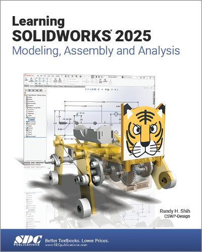 Паперова книга «Learning SOLIDWORKS 2025: Modeling, Assembly and Analysis», автор Ренді Х. Ши - фото №1