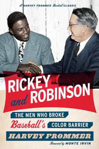 Бумажная книга «Rickey and Robinson: The Men Who Broke Baseball's Color Barrier», автор Харви Фроммер - фото №1