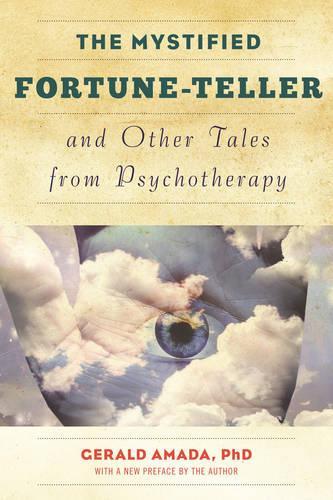 Паперова книга «The Mystified Fortune-Teller and Other Tales from Psychotherapy», автор Джеральд Амада - фото №1