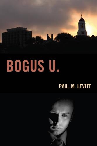 Бумажная книга «Bogus U.», автор Пол М. Левитт - фото №1