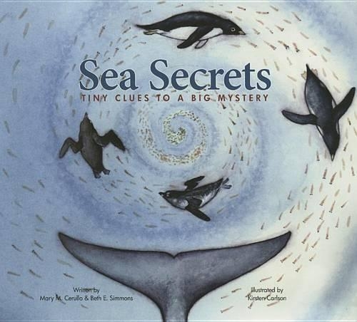 Паперова книга «Sea Secrets: Tiny Clues to a Big Mystery», авторів Бет Е. Сіммонс, Мері М. Церулло - фото №1