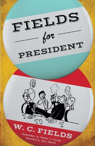 Бумажная книга «Fields for President», автор У.К. Филдс - фото №1