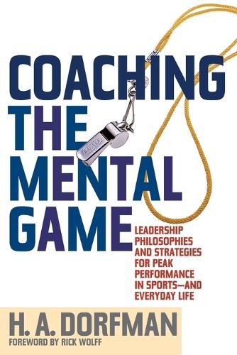 Бумажная книга «Coaching the Mental Game», автор Х.А. Дорфман - фото №1