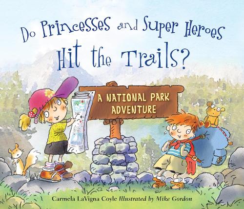 Бумажная книга «Do Princesses and Super Heroes Hit the Trails?», автор Кармела ЛаВинья Койл - фото №1