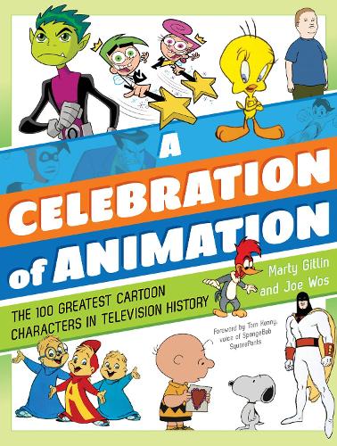 Бумажная книга «A Celebration of Animation: The 100 Greatest Cartoon Characters in Television History», авторов Джозеф Вос, Мартин Гитлин - фото №1
