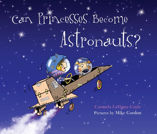 Бумажная книга «Can Princesses Become Astronauts?», автор Кармела ЛаВинья Койл - фото №1