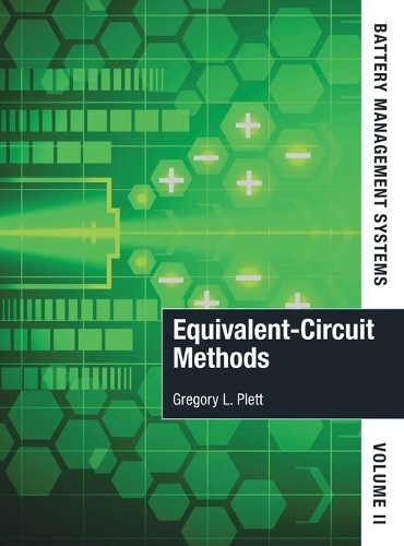 Бумажная книга «Battery Management Systems, Volume II: Equivalent-Circuit Methods», автор Грегори Плетт - фото №1