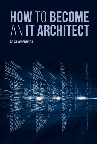 Бумажная книга «How to Become an IT Architect», автор Кристиан Боджинка - фото №1