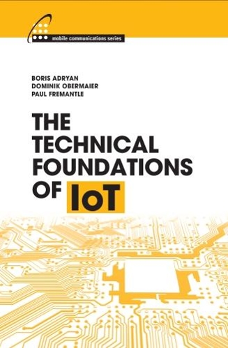 Паперова книга «The Technical Foundations of IoT», автор Борис Адріан - фото №1